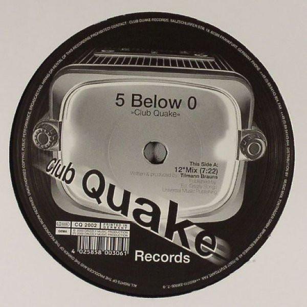5 Below 0 - Club Quake