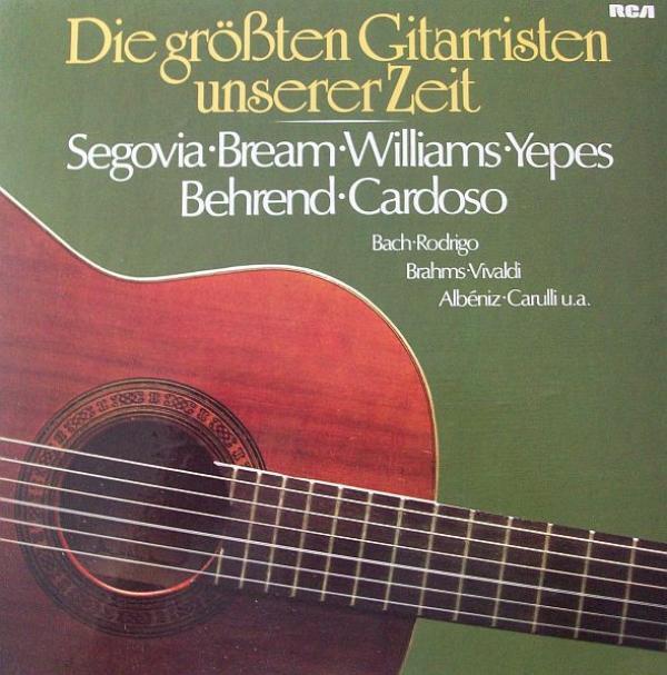 Andrés Segovia, Narciso Yepes, Julian Bream, John Williams , Siegfried Behrend, Jorge Cardoso  - Die Größten Gitarristen Unserer Zeit