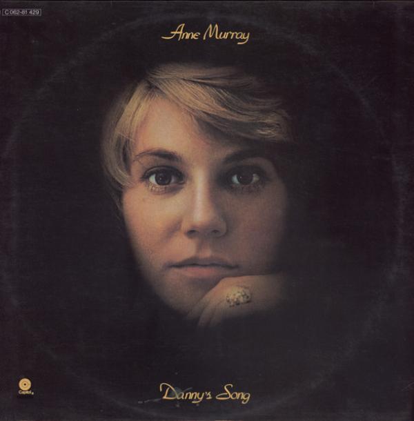 Anne Murray - Danny's Song