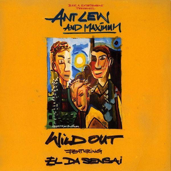 Ant Lew, Maximum  - Wild Out