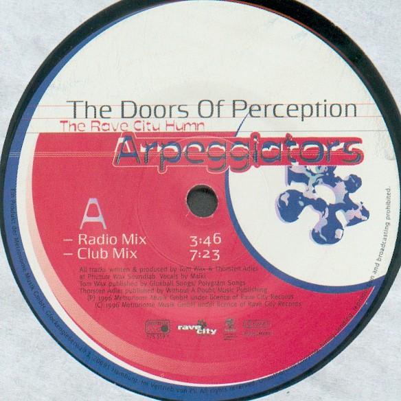 Arpeggiators - The Doors Of Perception - The Rave City Hymn