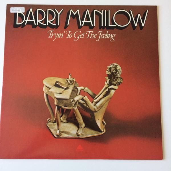 Barry Manilow - Tryin' To Get The Feeling