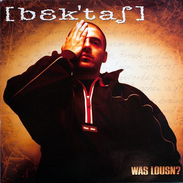 Bektas - Was Lousn?