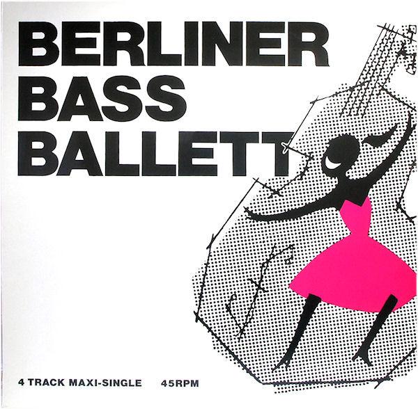 Berliner Bass Ballett - Berliner Bass Ballett