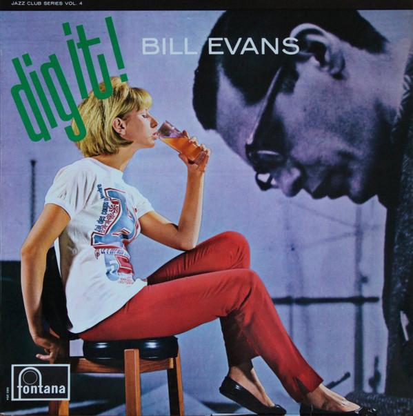 Bill Evans - Dig It!