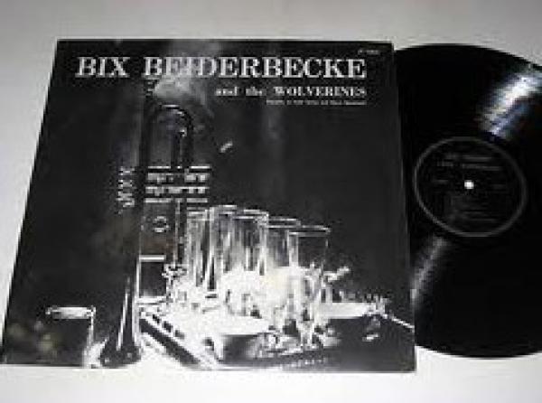 Bix Beiderbecke, The Wolverines - Leon "Bix" Beiderbecke