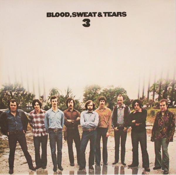 Blood, Sweat And Tears - Blood, Sweat And Tears 3