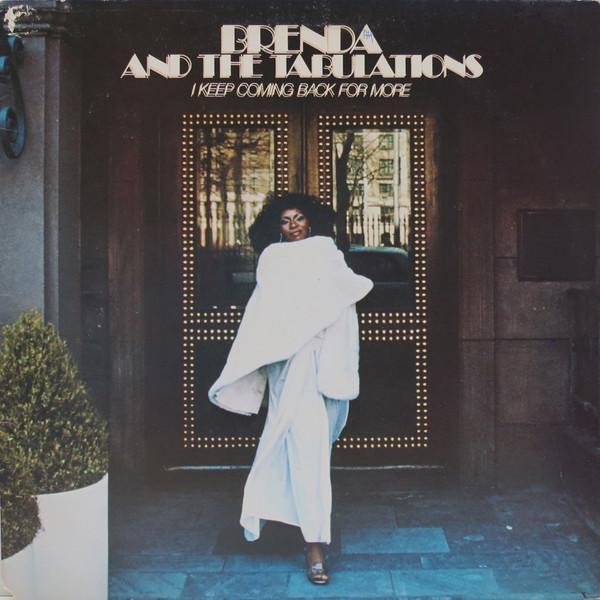 Brenda & The Tabulations - I Keep Coming Back For More