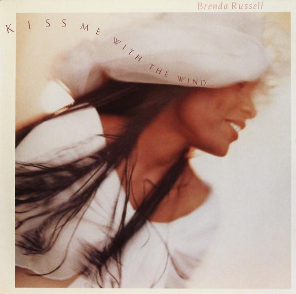 Brenda Russell  - Kiss Me With The Wind