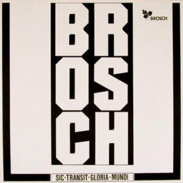 Brosch - Sic Transit Gloria Mundi