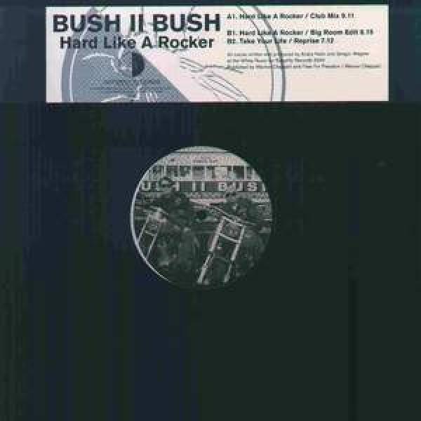 Bush II Bush - Hard Like A Rocker