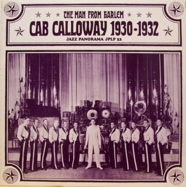 Cab Calloway - The Man From Harlem: Cab Calloway 1930-1932