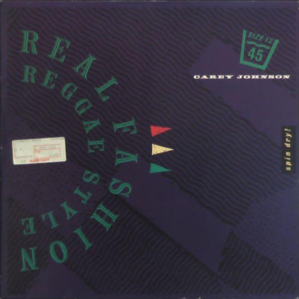 Carey Johnson - Real Fashion Reggae Style