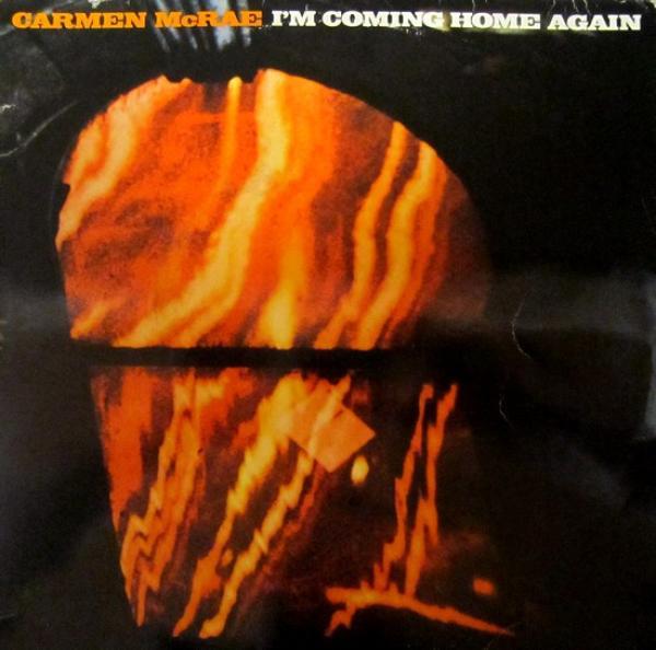 Carmen McRae - I'm Coming Home Again
