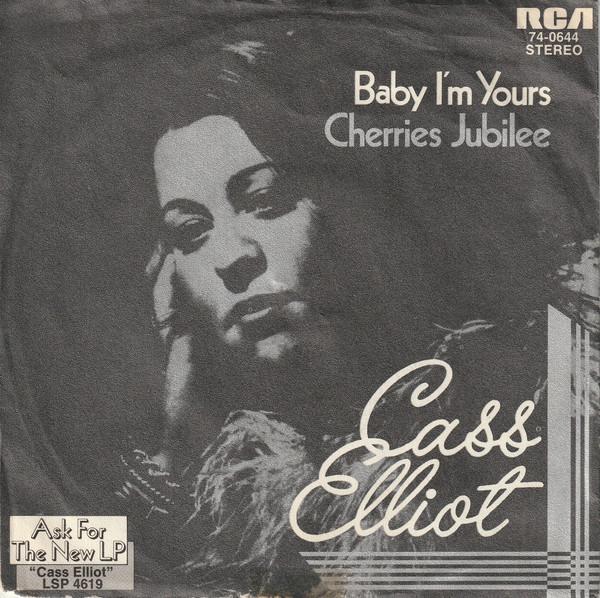 Cass Elliot - Baby I'm Yours / Cherries Jubilee