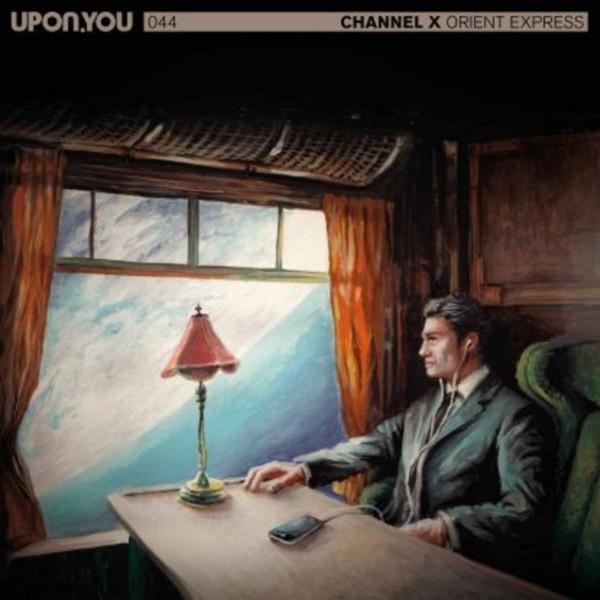 Channel X  - Orient Express