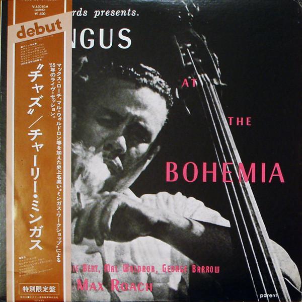 Charles Mingus - Mingus At The Bohemia