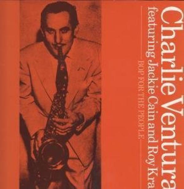 Charlie Ventura, Jackie & Roy - Bop For The People