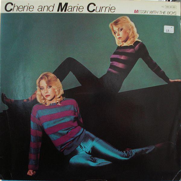 Cherie & Marie Currie - Messin' With The Boys