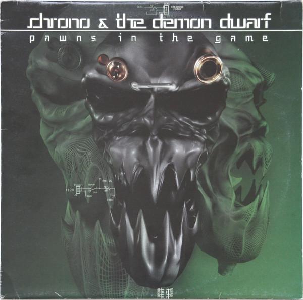 Chrono & The Demon Dwarf - Pawns In The Game