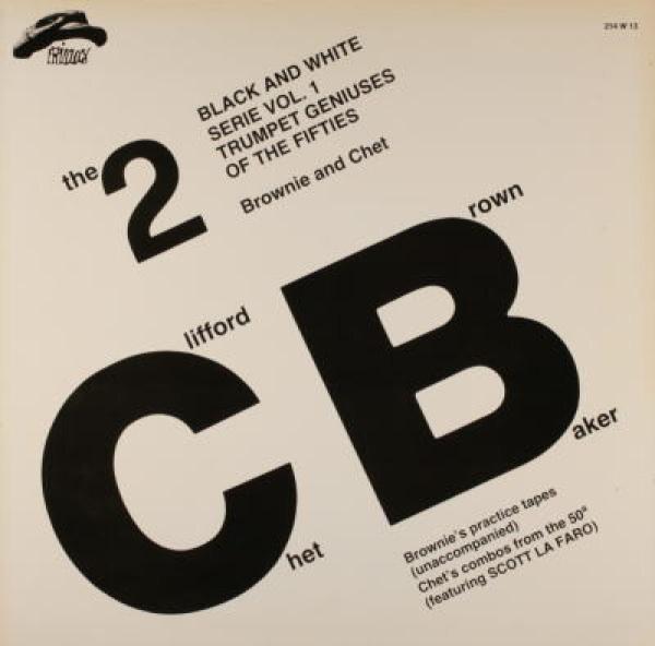 Clifford Brown, Chet Baker - The 2 Trumpet Geniuses Of The Fifties