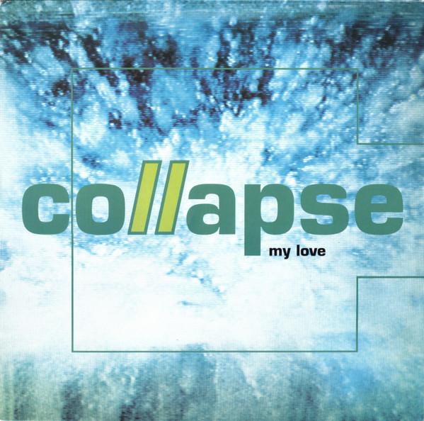 Collapse - My Love