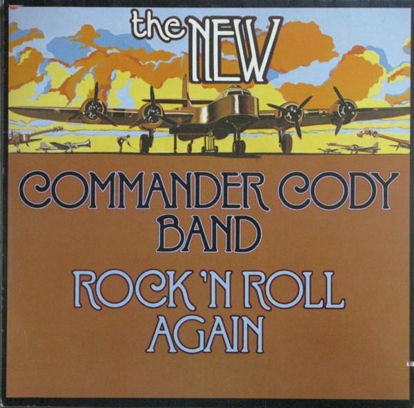Commander Cody Band - Rock N' Roll Again