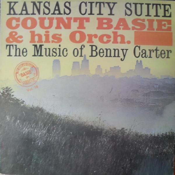 Count Basie Orchestra - Kansas City Suite - The Music Of Benny Carter