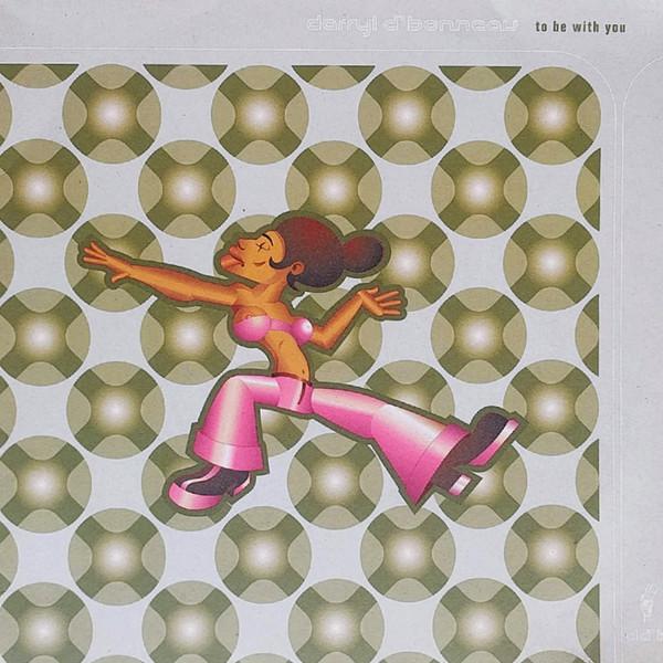 Darryl D'Bonneau - To Be With You