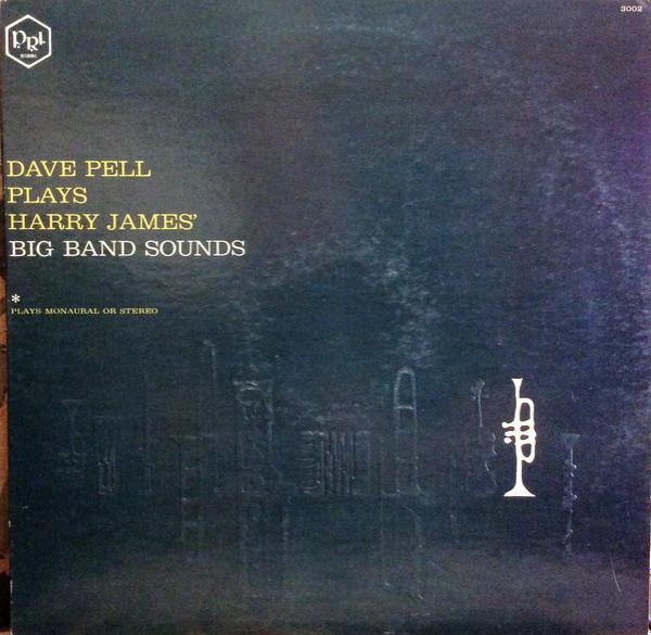 Dave Pell's Big Band - Plays Harry James' Big Band Sounds