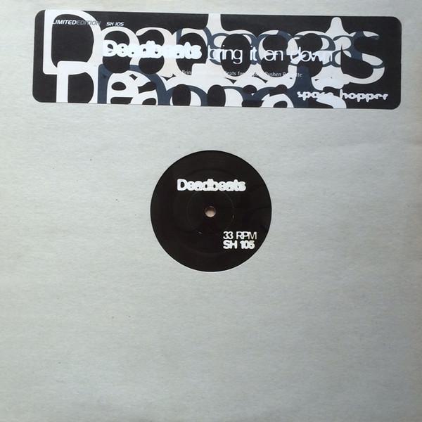 Deadbeats - Bring It On Down