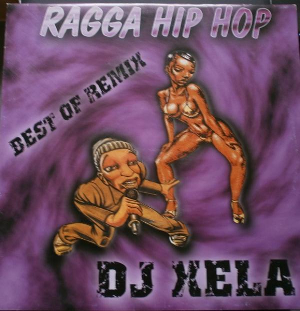 Dj Xela  - Ragga Hip Hop Best Of Remix