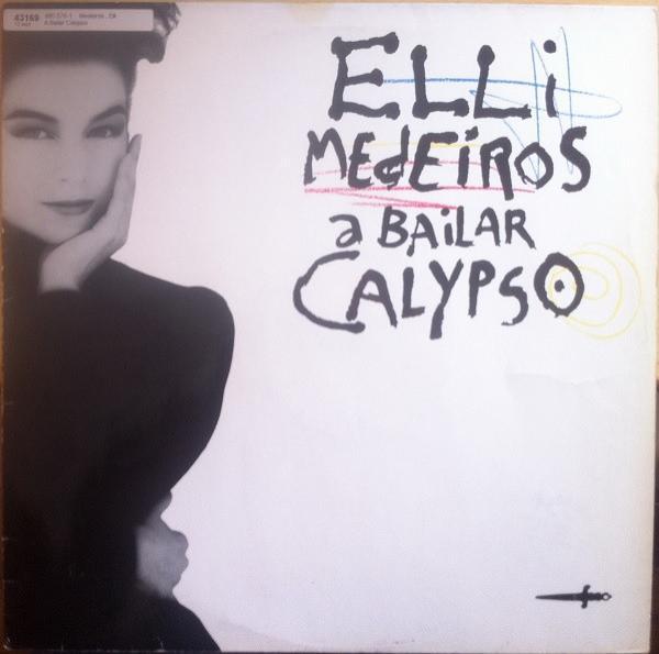 Elli Medeiros - A Bailar Calypso