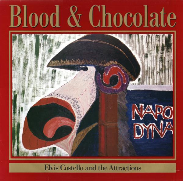 Elvis Costello & The Attractions - Blood & Chocolate