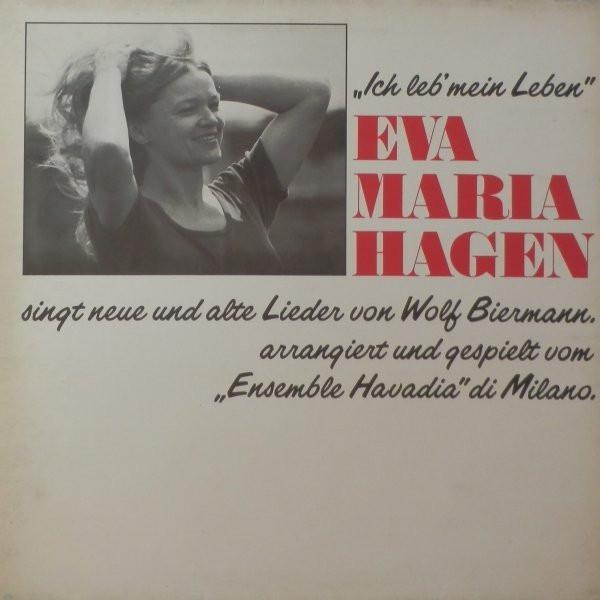 Eva-Maria Hagen, Wolf Biermann, Ensemble Havadià - Ich Leb' Mein Leben
