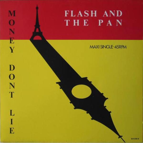 Flash & The Pan - Money Don't Lie