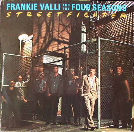 Frankie Valli, The Four Seasons - Streetfighter