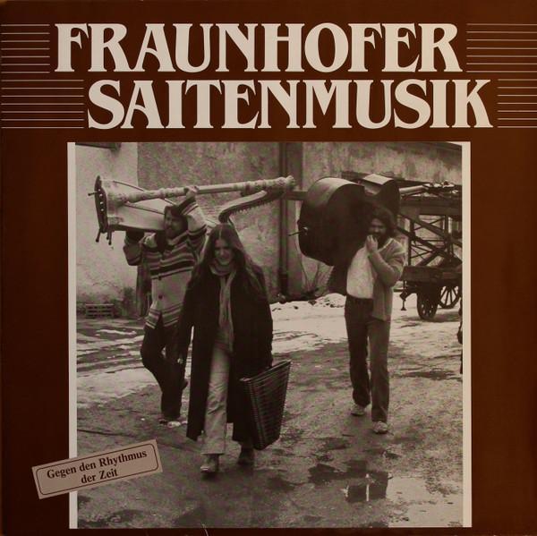 Fraunhofer Saitenmusik - Gegen Den Rhythmus Der Zeit