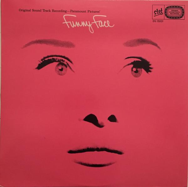 Fred Astaire, Audrey Hepburn, Kay Thompson - Funny Face (Original Sound Track Recording)