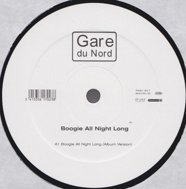 Gare Du Nord - Boogie All Night Long