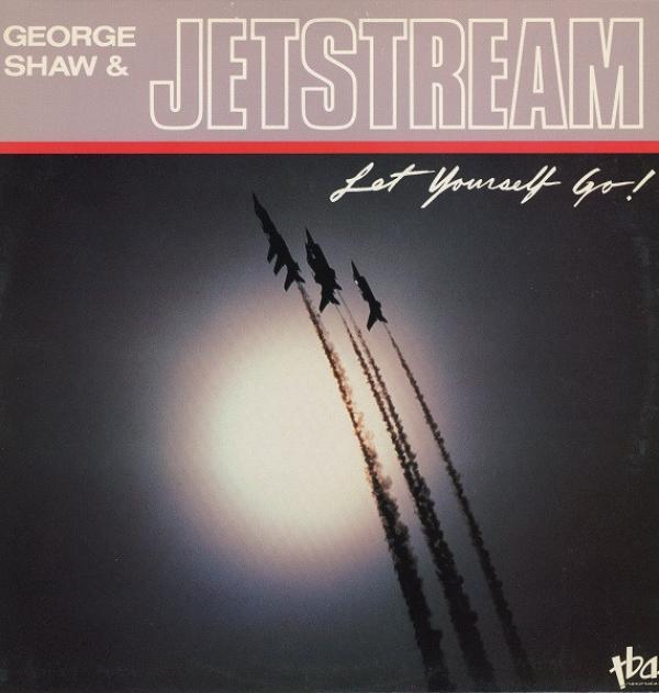 George Shaw, Jetstream  - Let Yourself Go!