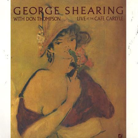 George Shearing, Don Thompson  - Live At The Cafe Carlyle