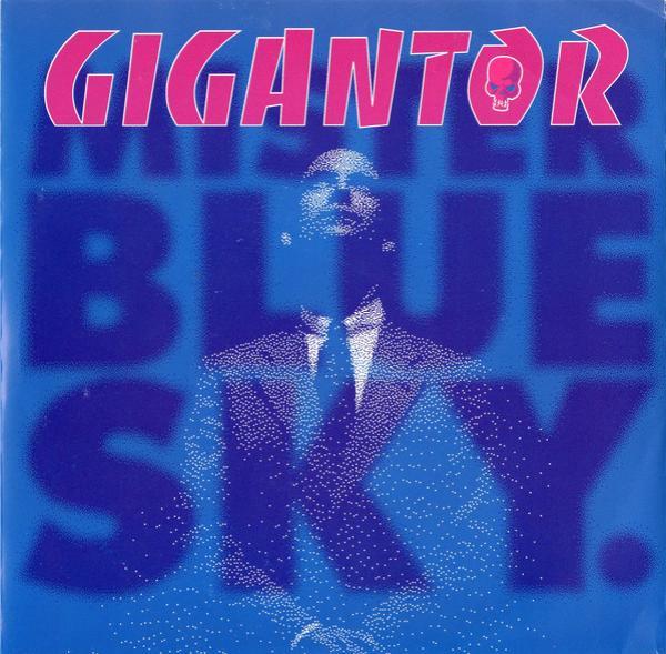 Gigantor - Mister Blue Sky
