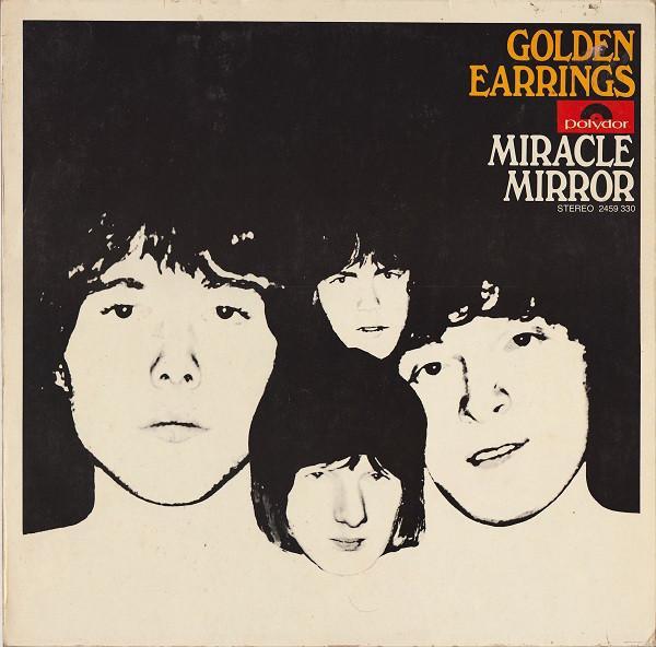 Golden Earring - Miracle Mirror