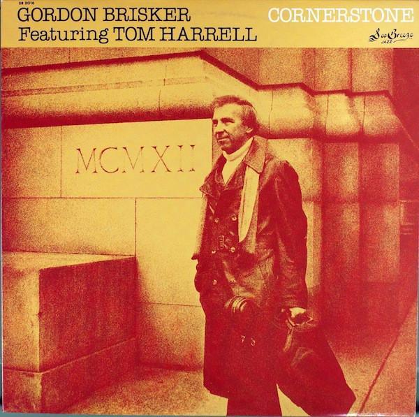 Gordon Brisker, Tom Harrell - Cornerstone