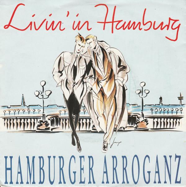 Hamburger Arroganz - Livin' In Hamburg
