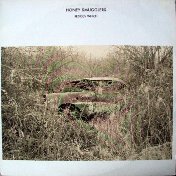 Honey Smugglers - Besides Which