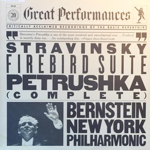 Igor Stravinsky, Leonard Bernstein, The New York Philharmonic Orchestra - Firebird Suite, Petrushka (Complete)