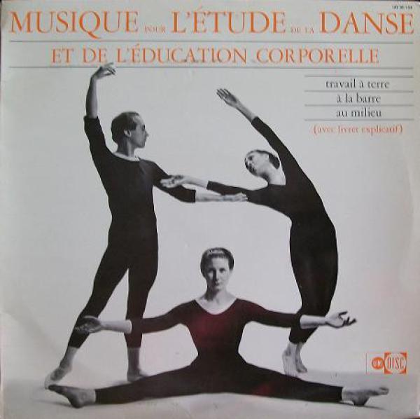 Jacques Lacome - Musique Pour L'Étude De La Danse Et De L'Éducation Corporelle