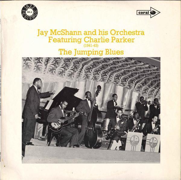 Jay McShann And His Orchestra, Charlie Parker - The Jumping Blues